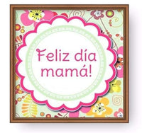 Feliz Dia Mama