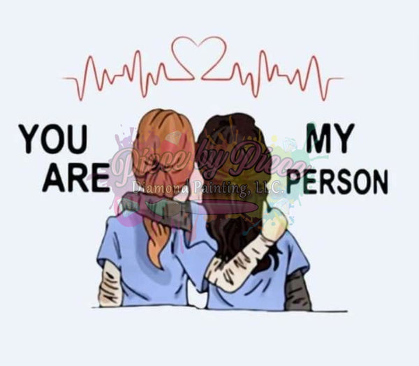 You Are My Person #1